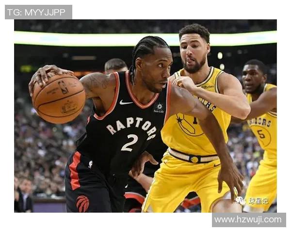 2019年NBA总决赛勇士与猛龙精彩全场录像回放及赛后分析